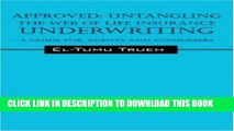Ebook APPROVED: Untangling the Web of Life Insurance Underwriting - A Guide for Agents and