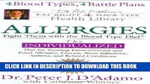 Best Seller Allergies: Fight Them with the Blood Type Diet (Eat Right for Your Type) Free Read