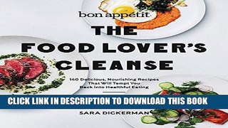 Best Seller Bon Appetit: The Food Lover s Cleanse: 140 Delicious, Nourishing Recipes That Will