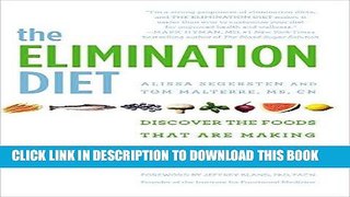 Ebook The Elimination Diet: Discover the Foods That Are Making You Sick and Tired--and Feel Better