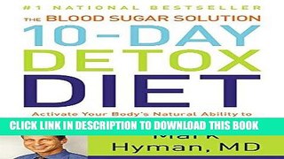 Best Seller The Blood Sugar Solution 10-Day Detox Diet: Activate Your Body s Natural Ability to