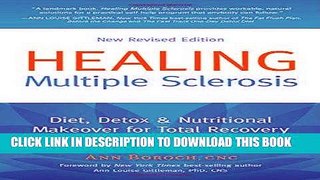 Best Seller Healing Multiple Sclerosis: Diet, Detox   Nutritional Makeover for Total Recovery, New