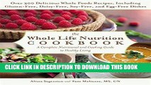 Best Seller The Whole Life Nutrition Cookbook: Over 300 Delicious Whole Foods Recipes, Including