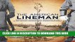 Ebook The American Lineman: Honoring the Evolution and Importance of One of the Nation s Toughest,