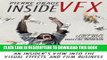 Best Seller Inside VFX: An Insider s View Into The Visual Effects And Film Business Free Read