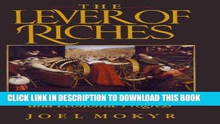 Best Seller The Lever of Riches: Technological Creativity and Economic Progress Free Read
