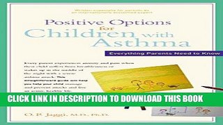 Best Seller Positive Options for Children with Asthma: Everything Parents Need to Know (Positive