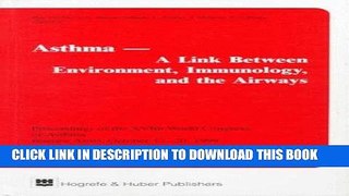 Best Seller Asthma - A Link Between Environment, Immunology, and the Airways: Proceedings of the