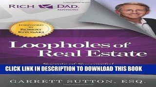 Best Seller Loopholes of Real Estate (Rich Dad s Advisors (Paperback)) Free Read