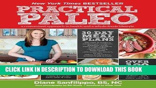 Best Seller Practical Paleo: A Customized Approach to Health and a Whole-Foods Lifestyle Free
