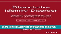 Read Now Dissociative Identity Disorder: Diagnosis, Clinical Features, and Treatment of Multiple