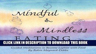 Best Seller Mindful and Mindless Eating: Guided Meditations to Become Lighter with Food Free