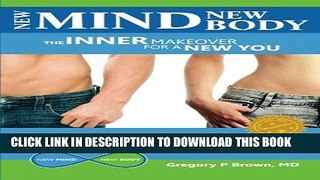 Best Seller New Mind New Body: The Inner Makeover for a New You Free Download