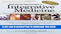 Ebook Educational Opportunities in Integrative Medicine: The A-to-Z Healing Arts Guide and