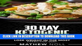 Best Seller 30-Day Ketogenic Diet Plan: Lose weight in the most effective way Free Download