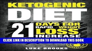 Best Seller Ketogenic Diet: 21 Days for Rapid Weight Loss: Increase your Energy And Live Healthy