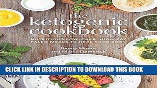 Best Seller The Ketogenic Cookbook: Nutritious Low-Carb, High-Fat Paleo Meals to Heal Your Body