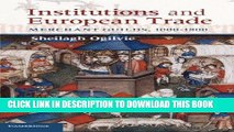 Best Seller Institutions and European Trade: Merchant Guilds, 1000-1800 (Cambridge Studies in