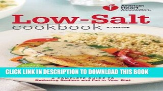 Best Seller American Heart Association Low-Salt Cookbook, 4th Edition: A Complete Guide to