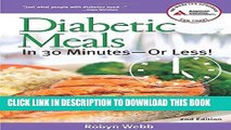 Best Seller Diabetic Meals in 30 Minutesâ€”or Less! Free Read