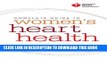 Best Seller American Heart Association Complete Guide to Women s Heart Health: The Go Red for