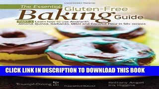 Ebook The Essential Gluten-Free Baking Guide Part 1 Free Read