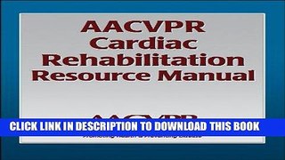 Best Seller AACVPR Cardiac Rehabilitation Resource Manual Free Download