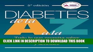 Best Seller Diabetes de la A a la Z: Todo lo que necesita saber acerca de la diabetes, explicado