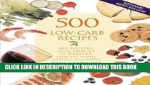 Best Seller 500 Low-Carb Recipes: 500 Recipes, from Snacks to Dessert, That the Whole Family Will