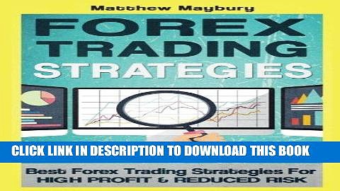 Best Seller Forex: Strategies – Best Forex Trading Strategies For High Profit and Reduced Risk