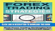 Best Seller Forex: Strategies - Best Forex Trading Strategies For High Profit and Reduced Risk