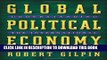 Ebook Global Political Economy: Understanding the International Economic Order Free Read