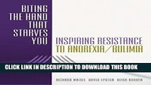 Best Seller Biting the Hand that Starves You: Inspiring Resistance to Anorexia/Bulimia (Norton