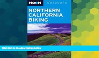 Must Have  Moon Northern California Biking (Moon Outdoors)  Full Ebook