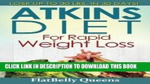 Ebook Atkins Diet for Rapid Weight Loss: Lose Up to 30 Pounds in 30 Days Free Download