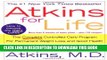 Ebook Atkins for Life: The Complete Controlled Carb Program for Permanent Weight Loss and Good