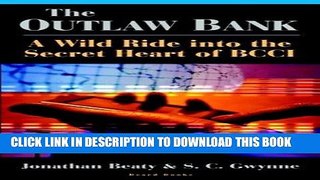 Ebook The Outlaw Bank: A Wild Ride Into the Secret Heart of BCCI Free Read