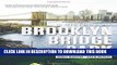 Read Now A History of Brooklyn Bridge Park: How a Community Reclaimed and Transformed New York