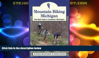 Big Sales  Mountain Biking Michigan: The Best Trails in Southern Michigan (Mountain Biking