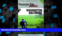 Big Sales  Mountain Bike America: Washington, D.C./ Baltimore, 3rd: An Atlas of Washington D.C.