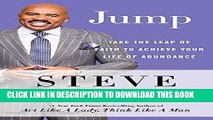 Read Now Jump: Take the Leap of Faith to Achieve Your Life of Abundance Download Online