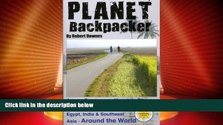 Buy NOW  Planet Backpacker: Across Europe on a Mountain Bike   Backpacking on Through Egypt,