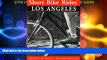 Buy NOW  Short Bike RidesÂ® Los Angeles (Short Bike Rides Series)  Premium Ebooks Best Seller in