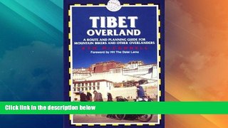 Big Sales  Tibet Overland: A Route and Planning Guide for Mountain Bikers and Other Overlanders