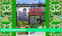 Buy NOW  Atlanta Walks: A Comprehensive Guide to Walking, Running, and Bicycling Around the Area s