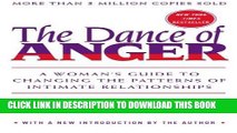 Read Now Dance of Anger: A Woman s Guide to Changing the Patterns of Intimate Relationships