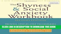 Read Now Shyness and Social Anxiety Workbook: Proven, Step-by-Step Techniques for Overcoming your