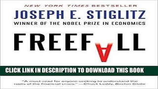 Best Seller Freefall: America, Free Markets, and the Sinking of the World Economy Free Read