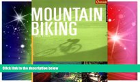 Must Have  Outside Adventure Travel: Mountain Biking (Outside Destinations)  Most Wanted