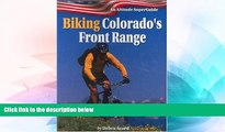 Ebook Best Deals  Biking Colorado s Front Range (Altitude Superguides)  Most Wanted